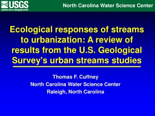 Thomas F. Cuffney North Carolina Water Science Center Raleigh, North Carolina