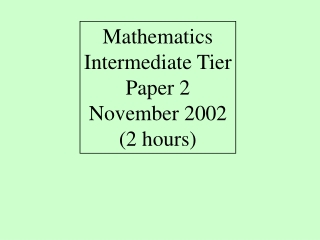 Mathematics Intermediate Tier Paper 2 November 2002 (2 hours)