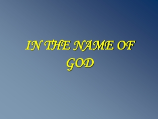 IN THE NAME OF GOD