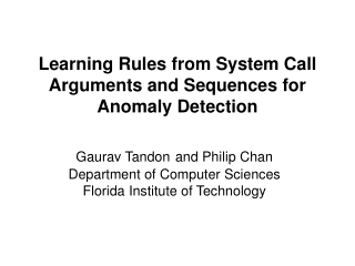 Learning Rules from System Call Arguments and Sequences for  Anomaly Detection
