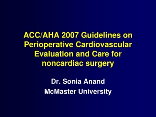 ACC/AHA 2007 Guidelines on Perioperative Cardiovascular Evaluation and Care for noncardiac surgery