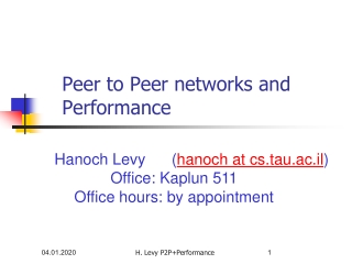 P eer to Peer networks and Performance