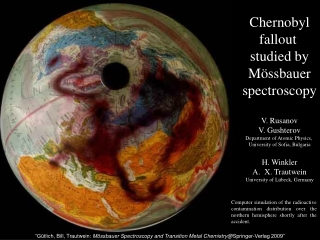 Chernobyl fallout  studied by Mössbauer spectroscopy V. Rusanov V. Gushterov