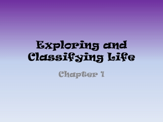 Exploring and Classifying Life