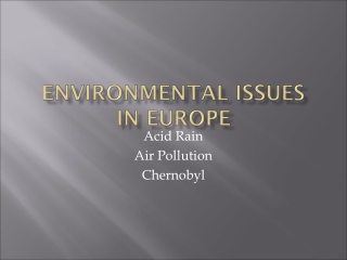 ENVIRONMENTAL ISSUES IN EUROPE