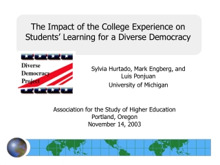 The Impact of the College Experience on Students’ Learning for a Diverse Democracy