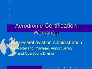 Aerodrome  Certification  Workshop