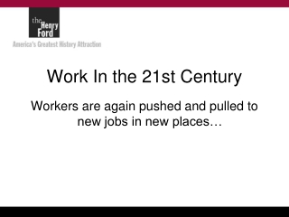 Work In the 21st Century