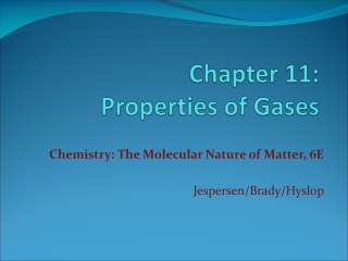 Chapter 11:  Properties of Gases