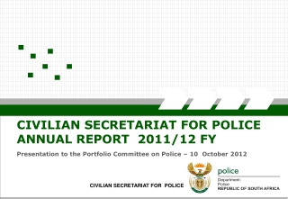 CIVILIAN SECRETARIAT FOR  POLICE