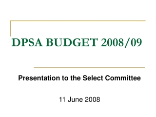 DPSA BUDGET 2008/09