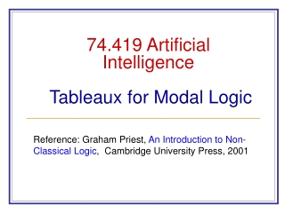 74.419 Artificial Intelligence Tableaux for Modal Logic