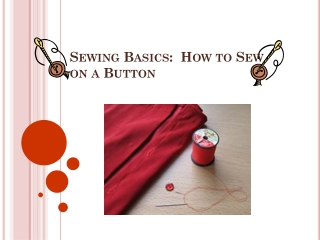 Sewing Basics:  How to Sew on a Button