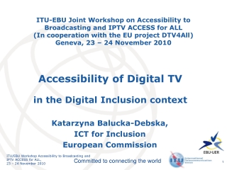 Katarzyna Balucka-Debska, ICT for Inclusion European Commission