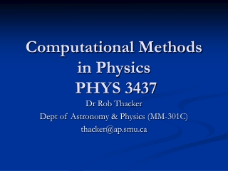 Computational Methods in Physics  PHYS 3437