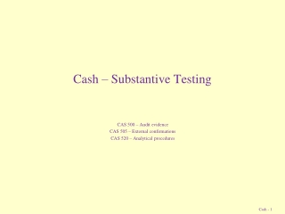 Cash – Substantive Testing