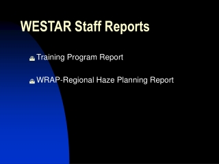 WESTAR Staff Reports