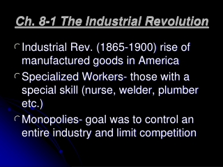 Ch. 8-1 The Industrial Revolution