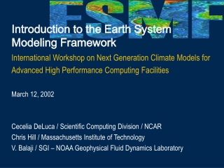 Introduction to the Earth System Modeling Framework