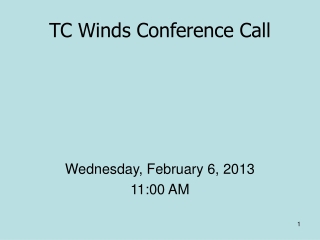 TC Winds Conference Call