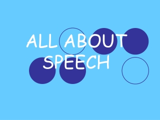 ALL ABOUT SPEECH