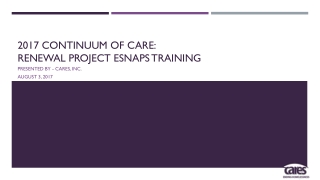 2017 Continuum of Care:  Renewal Project ESNAPS Training