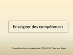 Enseigner des comp tences