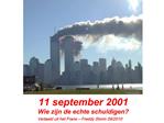 11 september 2001 Wie zijn de echte schuldigen