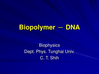 Biopolymer － DNA