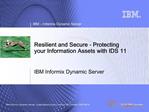 Resilient and Secure - Protecting your Information Assets with IDS 11