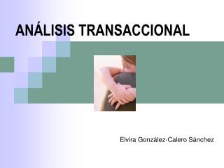 PPT - ANÁLISIS TRANSACCIONAL PowerPoint Presentation, free download ...