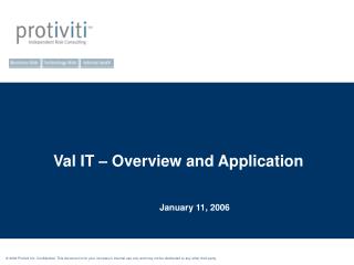 © 200 6 Protiviti Inc. Confidential: This document is for your company’s internal use only and may not be distributed t