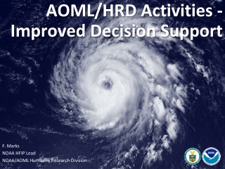 AOML/HRD Activities - Improved Decision Support