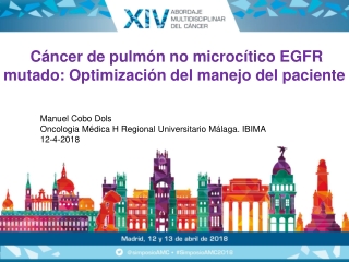 Cáncer de pulmón no microcítico EGFR mutado: Optimización del manejo del paciente