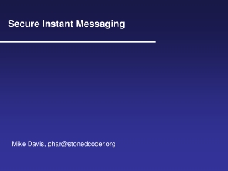 Secure Instant Messaging