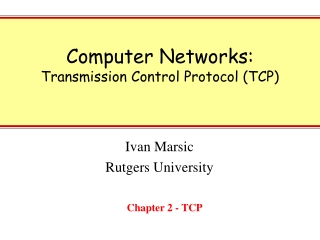 Computer Networks: Transmission Control Protocol (TCP)