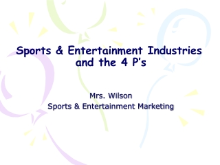 Sports &amp; Entertainment Industries and the 4 P’s