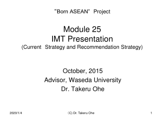 “ Born ASEAN” Project Module 25 IMT Presentation (Current Strategy and Recommendation Strategy)