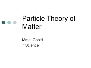 Particle Theory of Matter