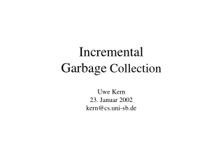 Incremental Garbage  Collection