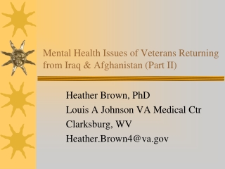 Mental Health Issues of Veterans Returning from Iraq &amp; Afghanistan (Part II)