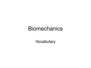 Biomechanics