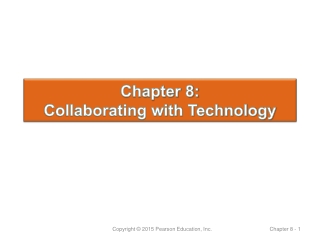 Chapter 8: Collaborating with Technology