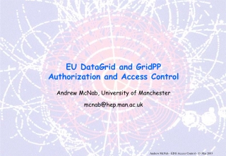 EU DataGrid and GridPP Authorization and Access Control