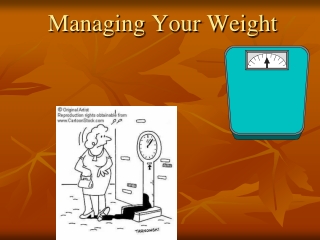 Managing Your Weight