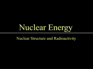 Nuclear Energy