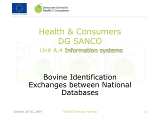 Health &amp; Consumers  DG SANCO Unit A.4  Information systems