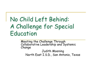 No Child Left Behind:   A Challenge for Special Education