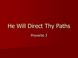 He Will Direct Thy Paths