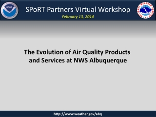 SPoRT Partners Virtual Workshop February 13, 2014